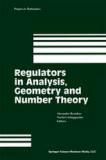 Regulators in analysis, geometry, and number 
theory